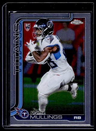 2025 Topps Chrome Kalel Mullings #309 RC Tennessee Titans
